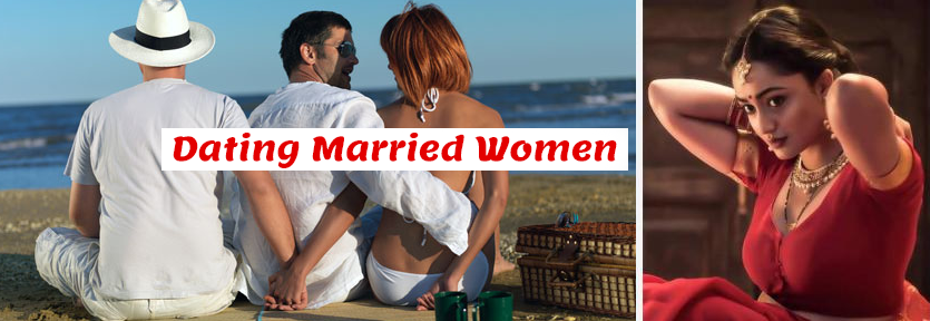 Dating Married Women